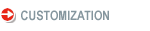 Customization