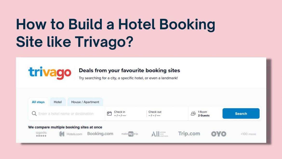 How to build website like Trivago trivago clone