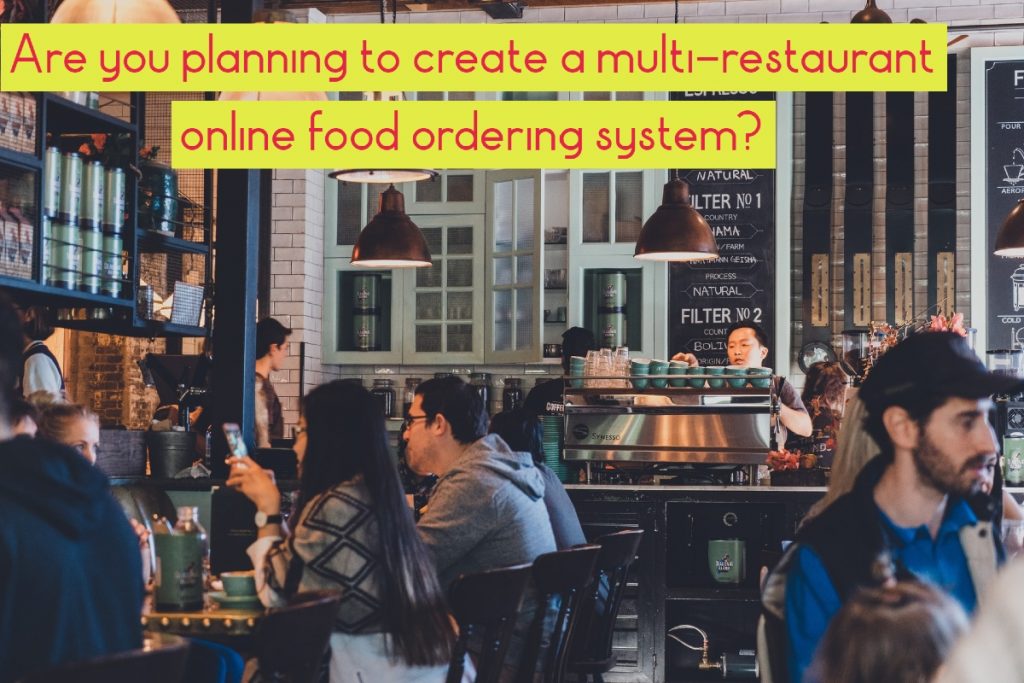 online-food-ordering-system | iScripts Blog multi-restaurant ordering system