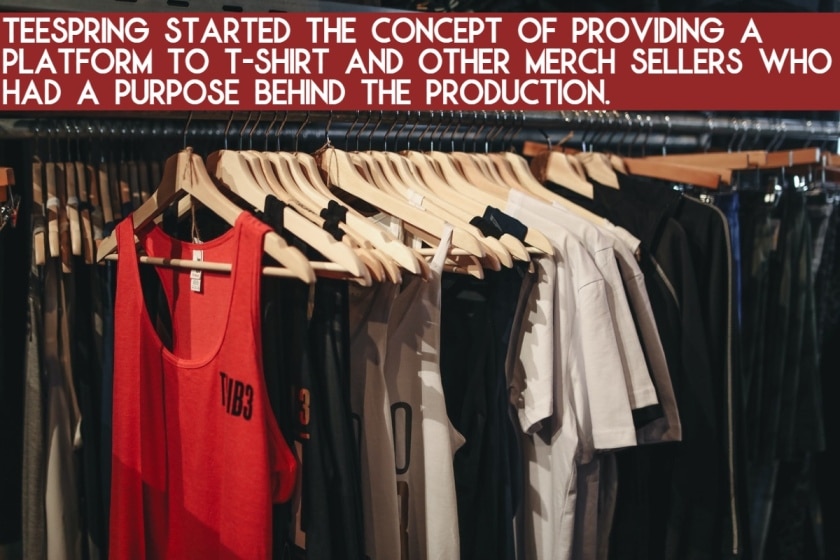 clothes-teespring-1 | iScripts Blog teespring business model