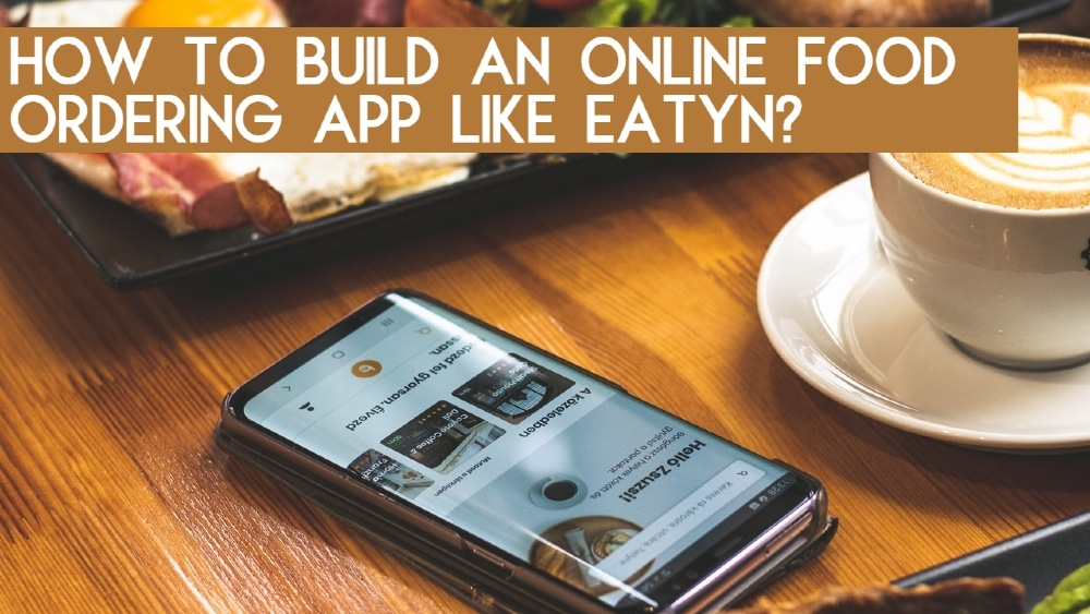 food-order-eatyn | iScripts Blog online food ordering and hosting platform