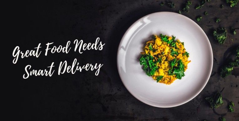 text showing great food needs smart delivery