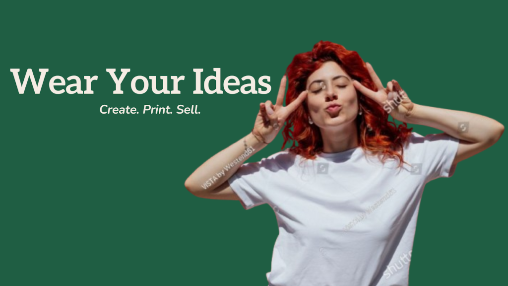 Wear your ideas