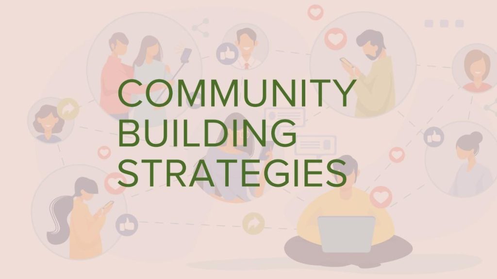 Community Building Strategies