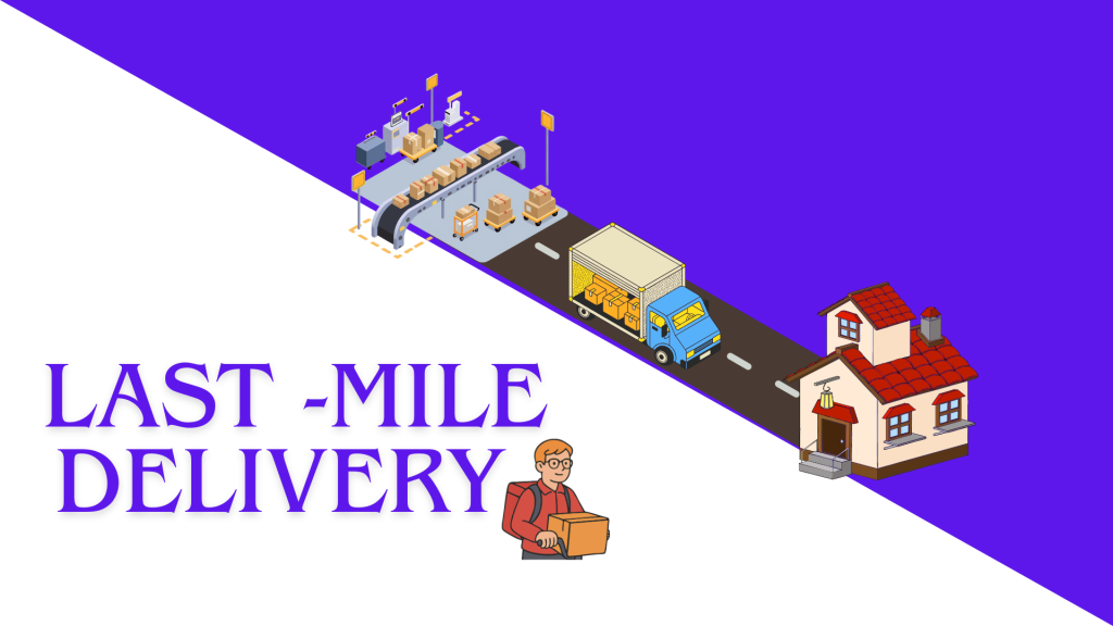 A picture showing last mile delivery