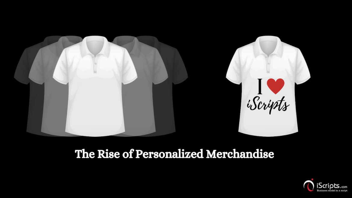 rise of personalized merchandise