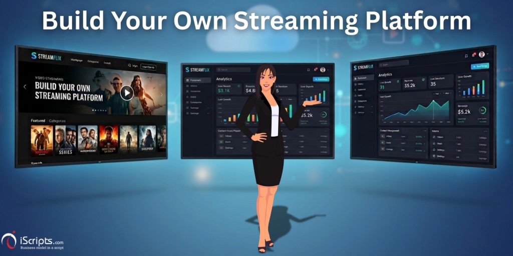 Build Your Own Streaming Platform