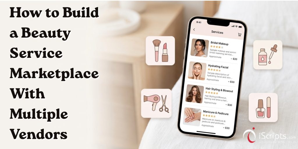 Build a Multi-Vendor Beauty Service Marketplace Online